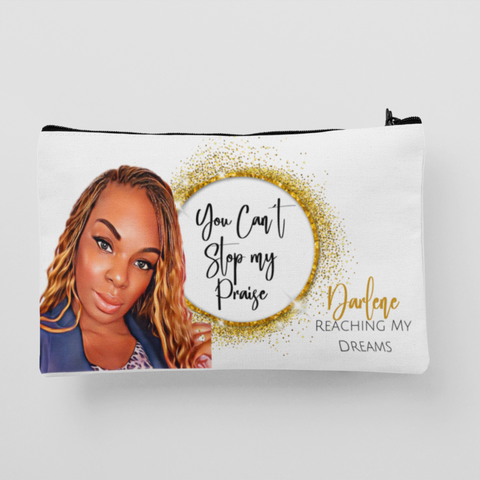 You Can't Stop My Praise, Customized Pouch