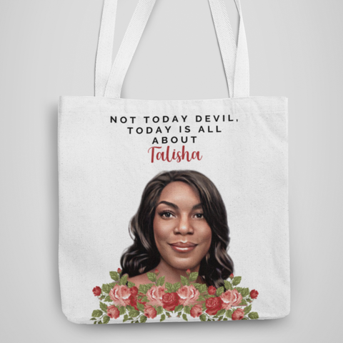 Not Today Devil, Today Is All About Me, Customized Tote Bag